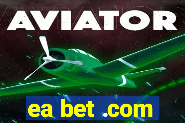 ea bet .com